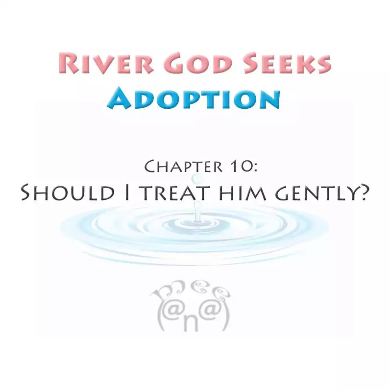 River God Seeks Adoption chapter 10 - page 1