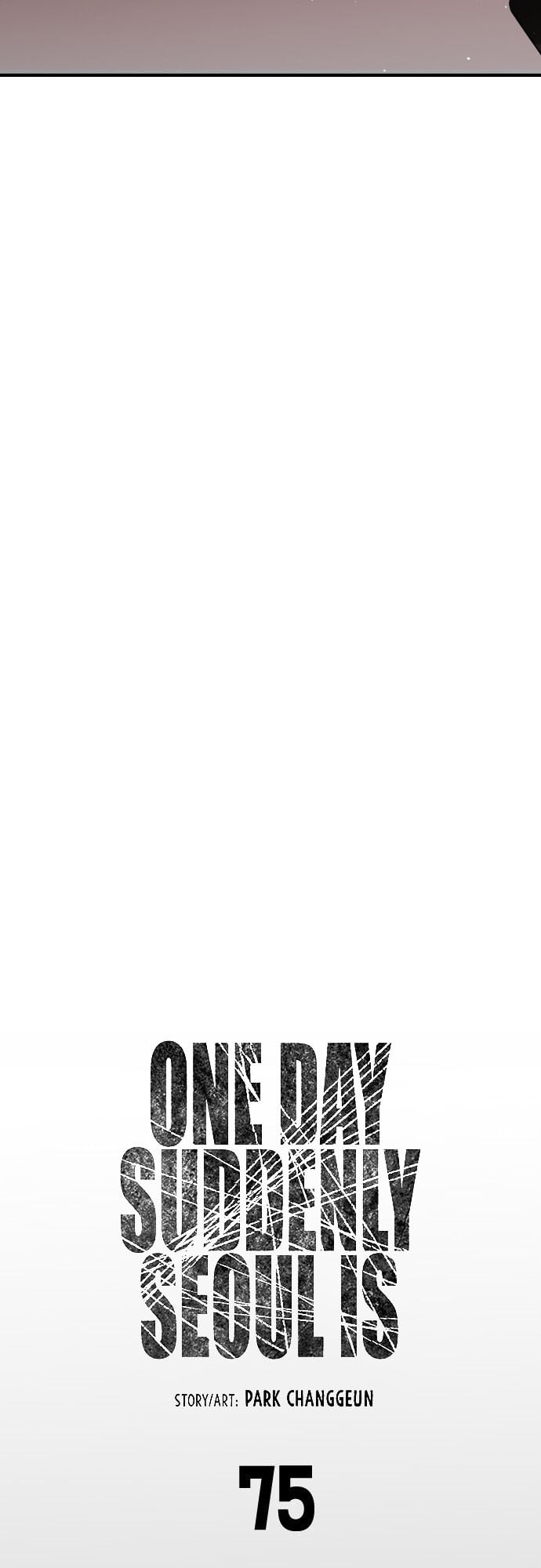 One Day, Suddenly, Seoul Is Chapter 75 - page 7