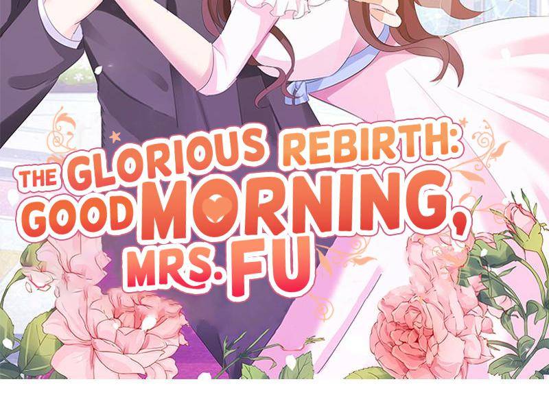The Glorious Rebirth: Good Morning, Mrs. Fu Chapter 66 - page 2