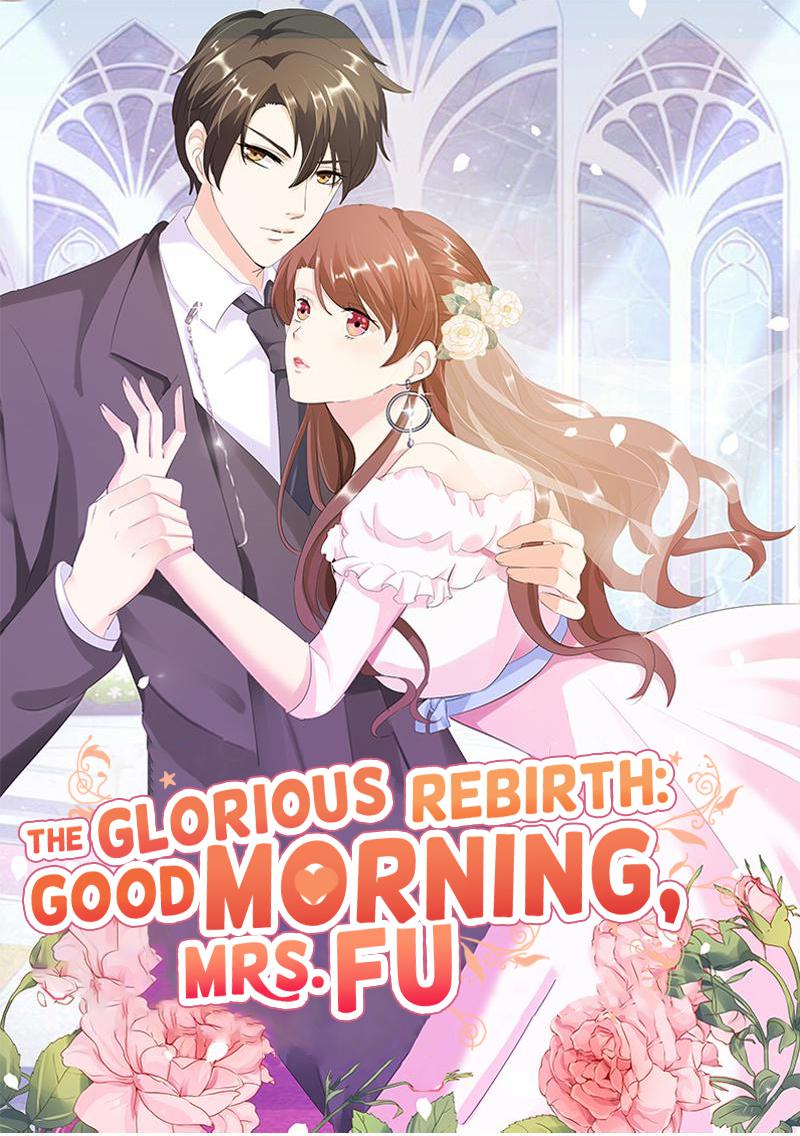 The Glorious Rebirth: Good Morning, Mrs. Fu Chapter 58 - page 1