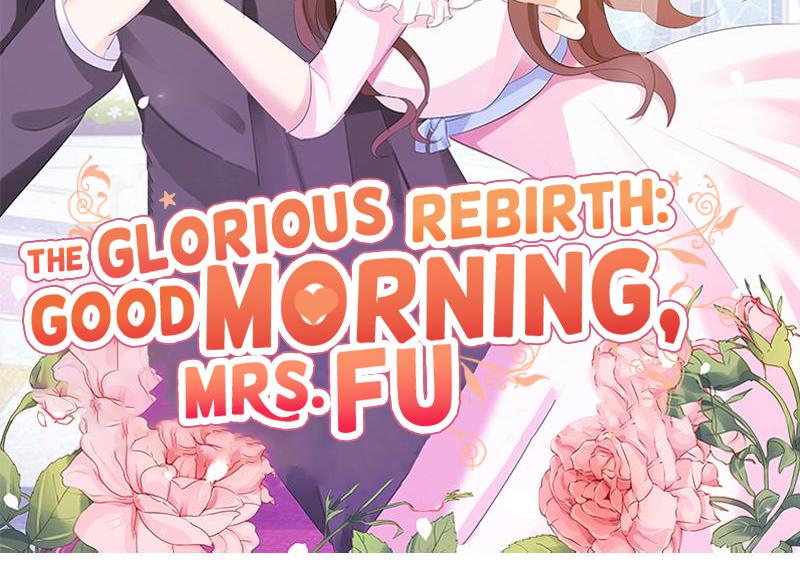 The Glorious Rebirth: Good Morning, Mrs. Fu Chapter 53 - page 2