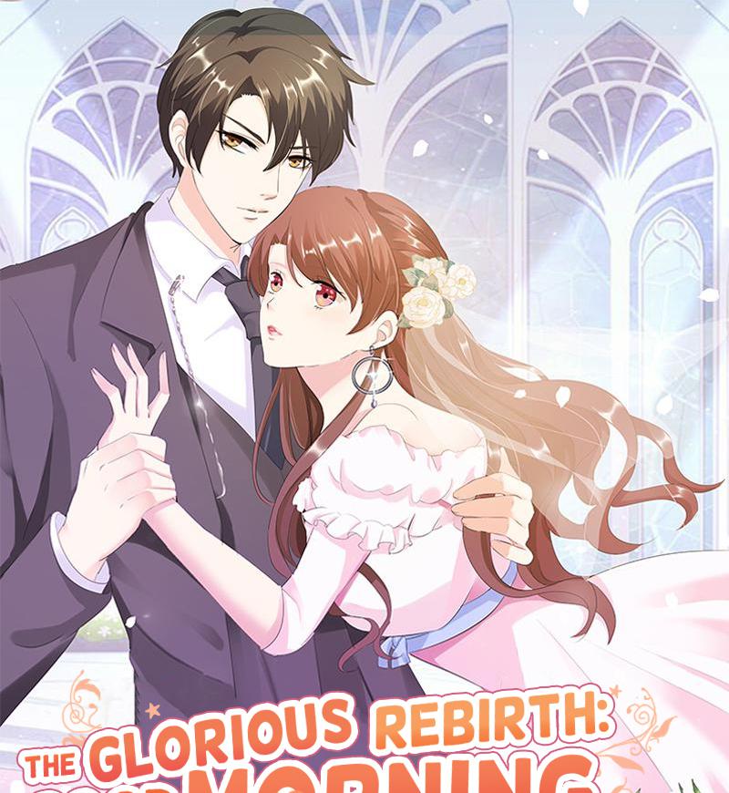 The Glorious Rebirth: Good Morning, Mrs. Fu Chapter 47 - page 1