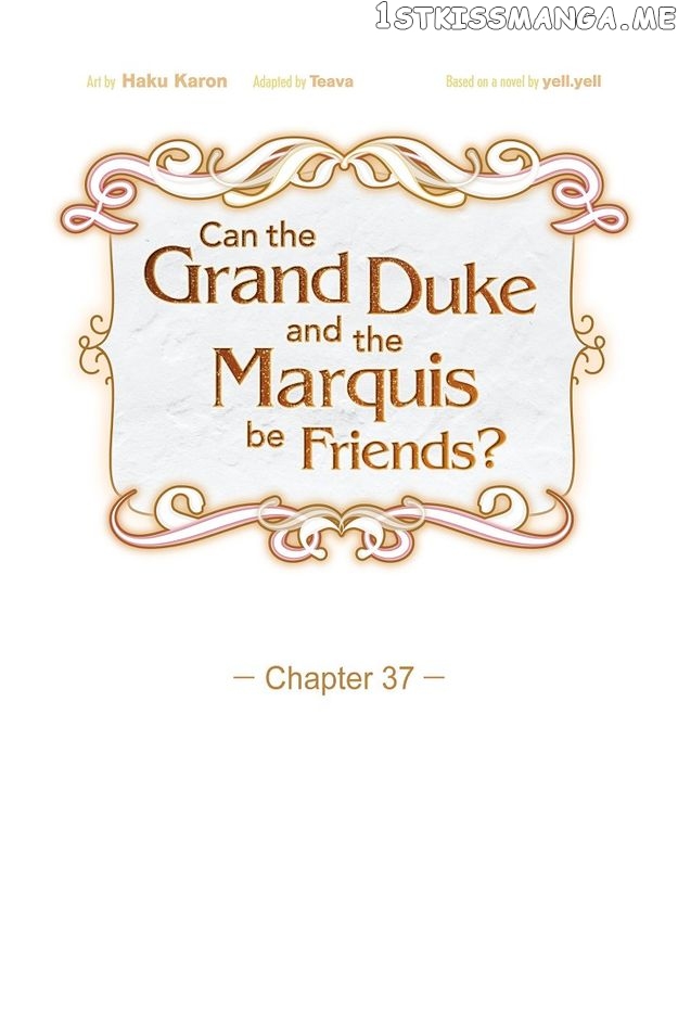 There’s No Friendship Between the Grand Duke and the Marquis Chapter 37 - page 12