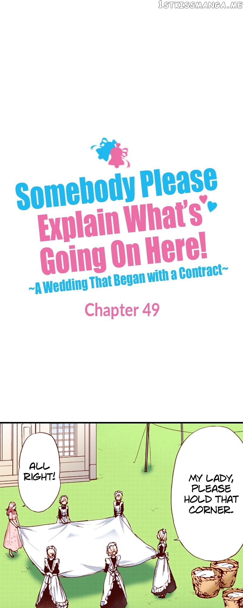 Somebody Please Explain What’s Going On Here! ~A Wedding that Began With a Contract~ Chapter 49 - page 1