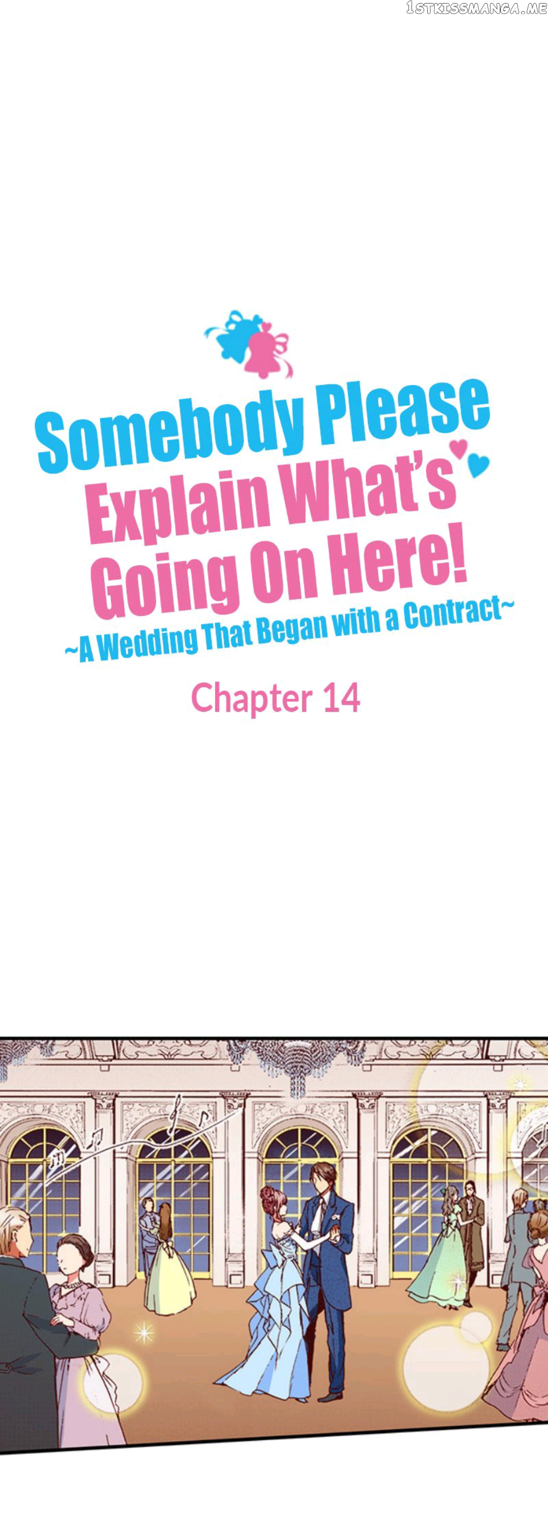 Somebody Please Explain What’s Going On Here! ~A Wedding that Began With a Contract~ Chapter 14 - page 1