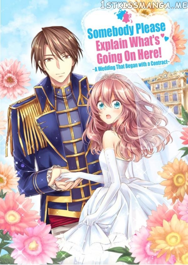 Somebody Please Explain What’s Going On Here! ~A Wedding that Began With a Contract~ Chapter 8 - page 1