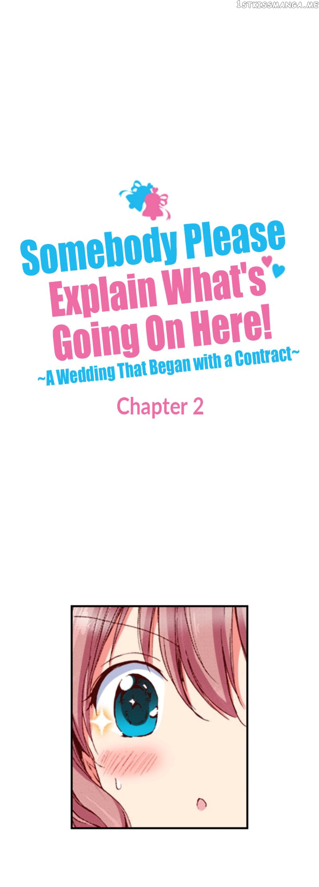 Somebody Please Explain What’s Going On Here! ~A Wedding that Began With a Contract~ Chapter 2 - page 2