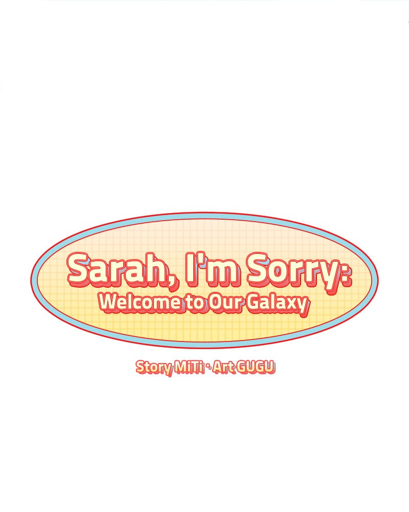 Sarah, I’m Sorry: Welcome to Our Galaxy Chapter 2 - page 11
