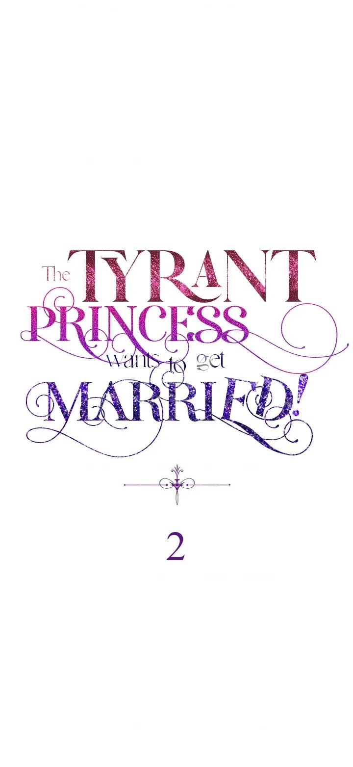 The Tyrant Princess Wants to Get Married! chapter 2 - page 4