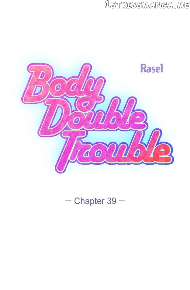 Body Double Trouble Chapter 39 - page 37