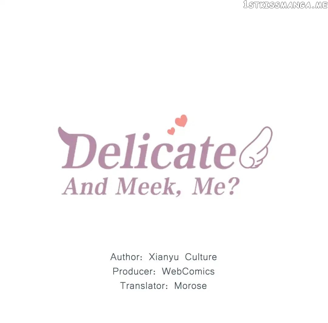 Delicate and Meek, Me? chapter 17 - page 1