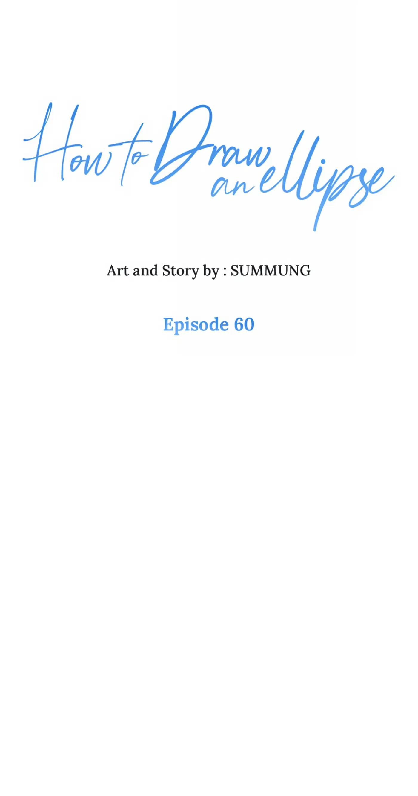How to Draw an Ellipse Chapter 60 - page 1