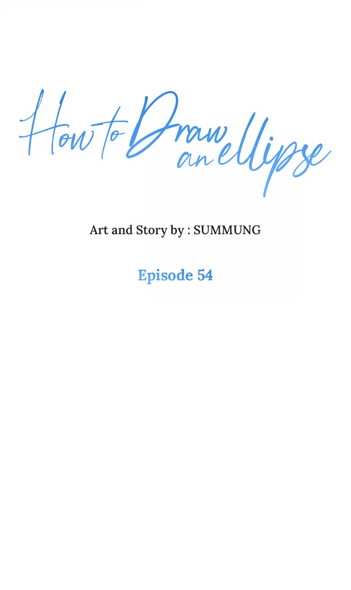 How to Draw an Ellipse Chapter 54 - page 1