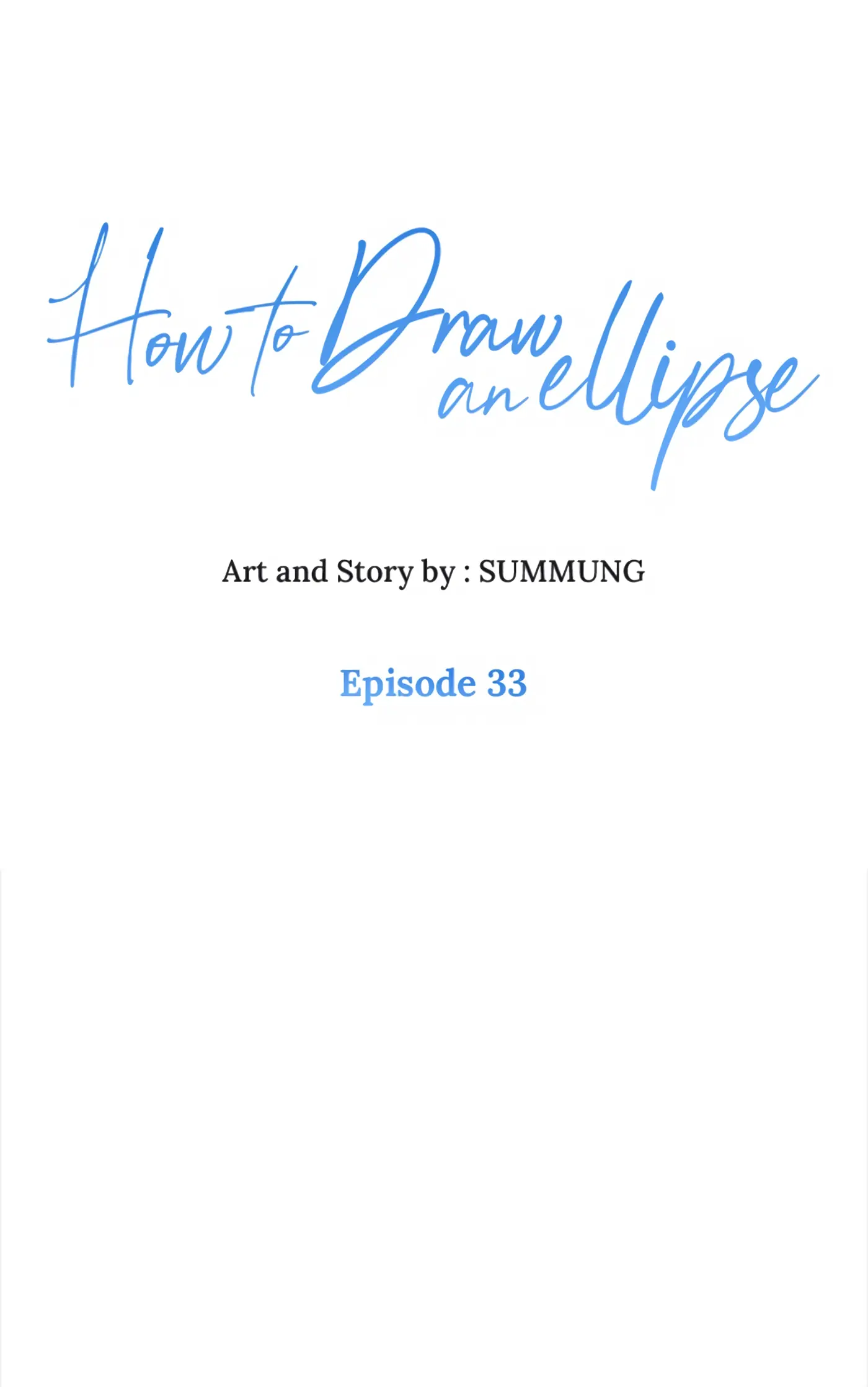 How to Draw an Ellipse Chapter 33 - page 1