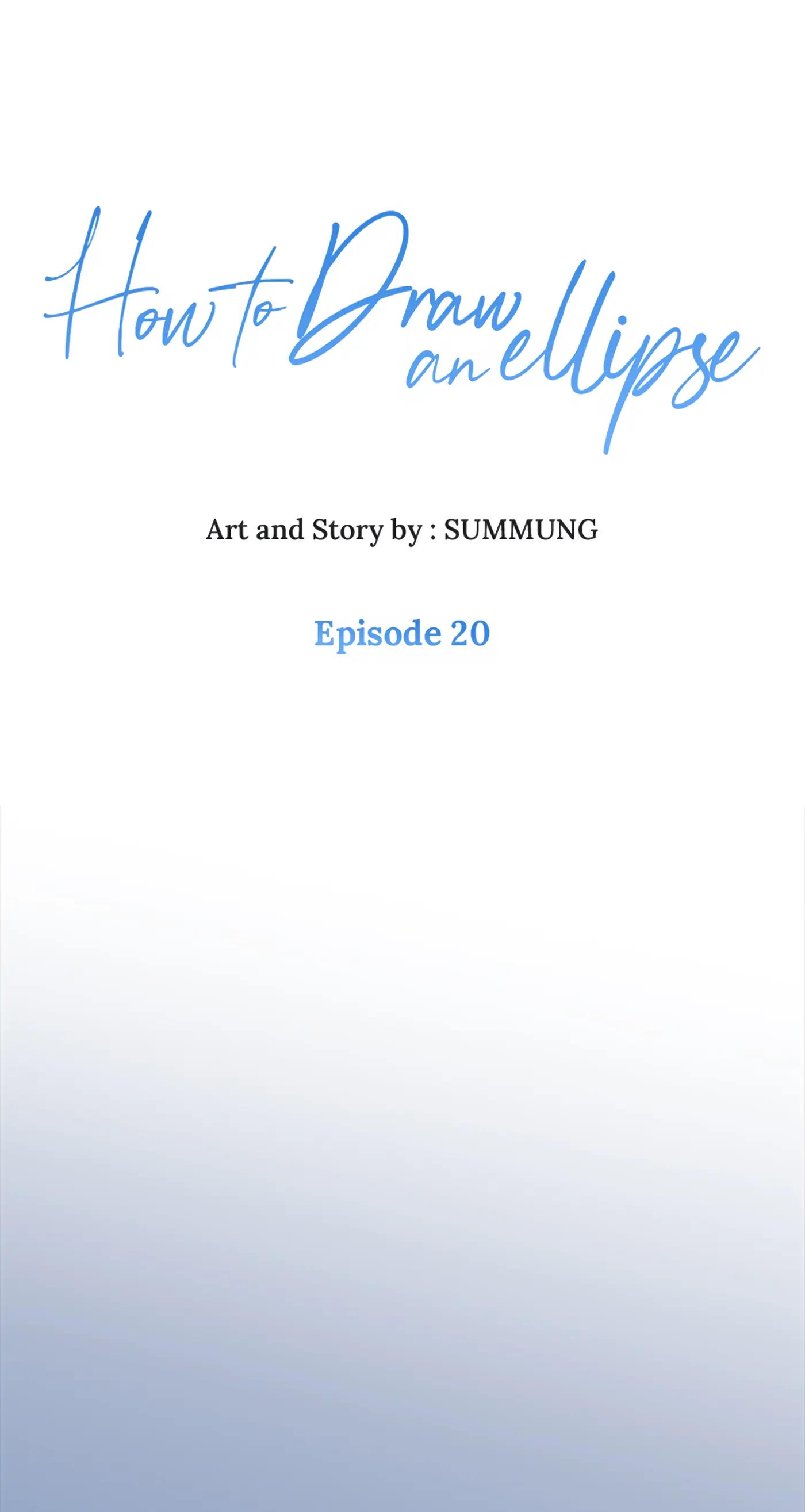 How to Draw an Ellipse Chapter 20 - page 1