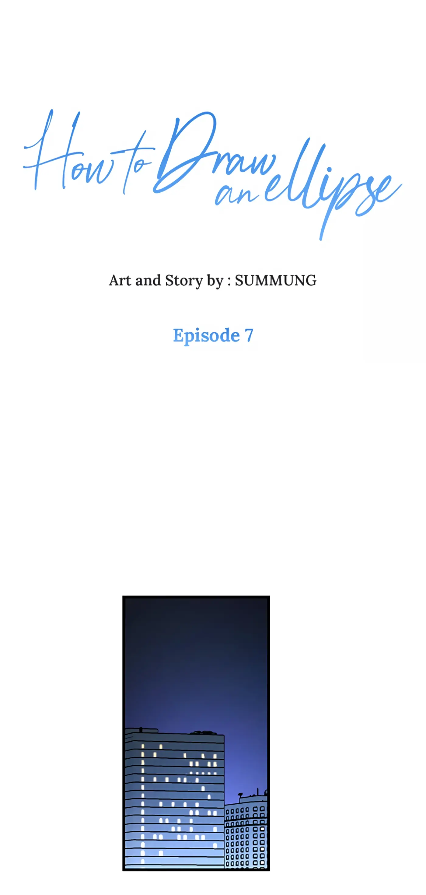 How to Draw an Ellipse Chapter 7 - page 1