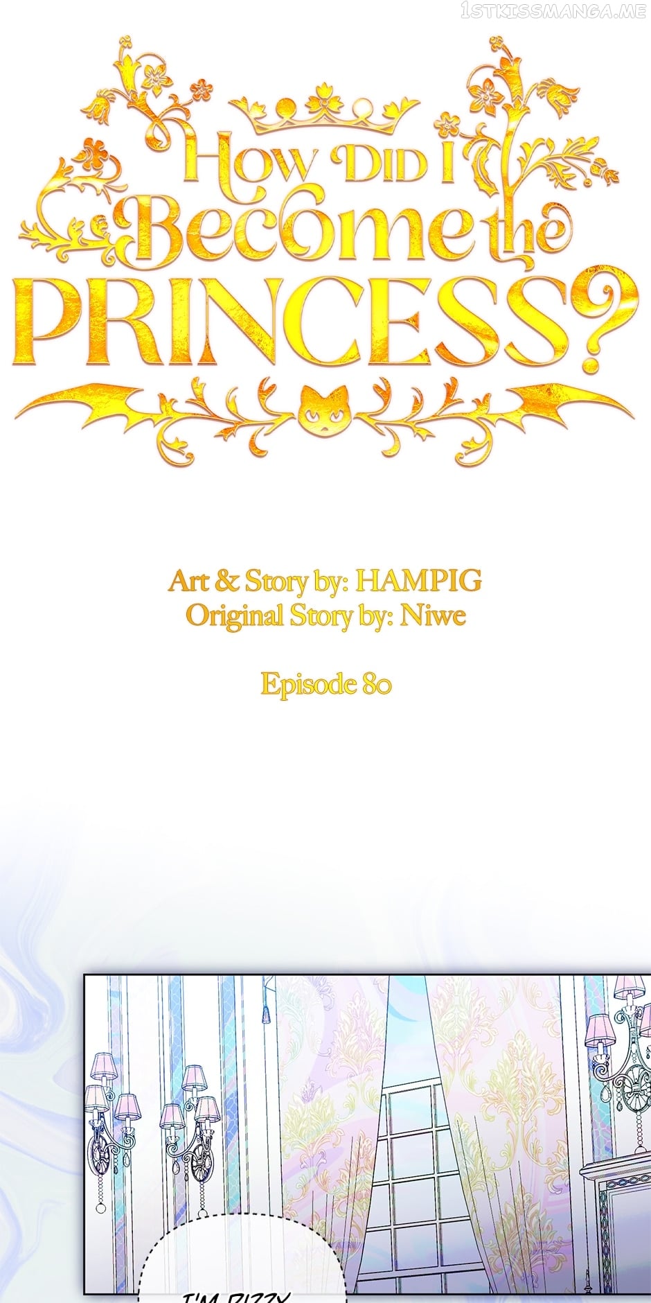 How Did I Become the Princess? Chapter 80 - page 6