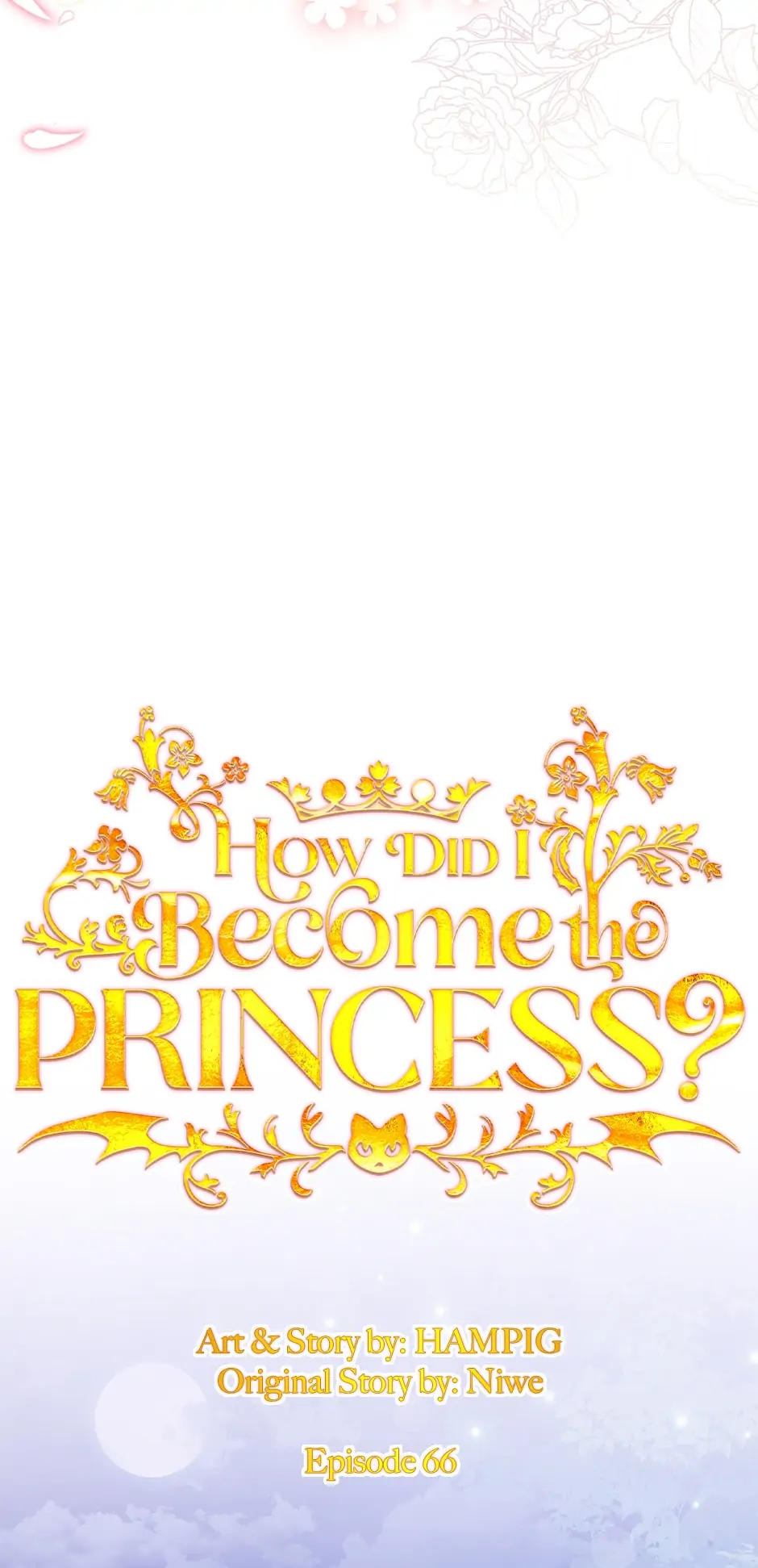 How Did I Become the Princess? Chapter 66 - page 13