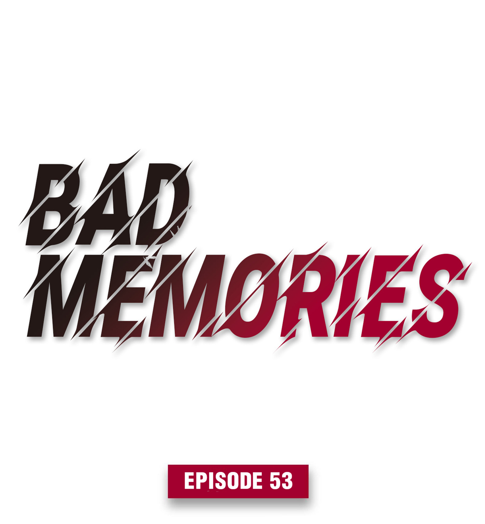 Bad Memories chapter 53 - page 1
