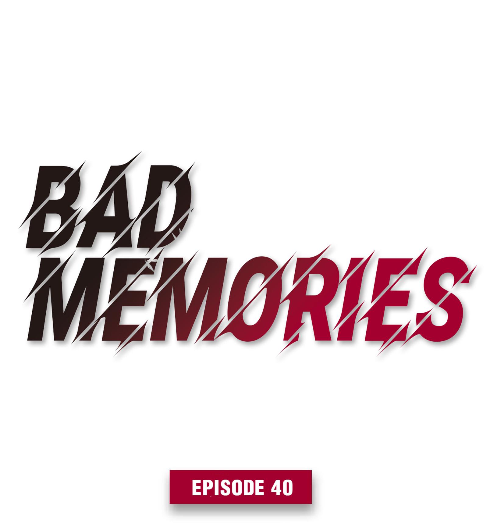 Bad Memories chapter 40 - page 1