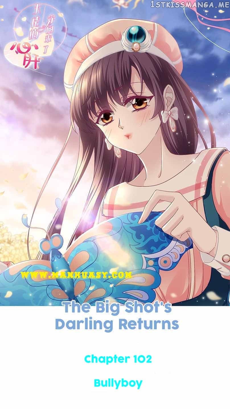 The Big Shot’s Darling Returns Chapter 102 - page 1