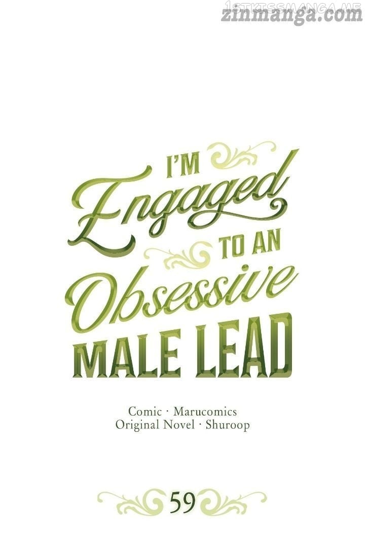 I’m Engaged to an Obsessive Male Lead Chapter 59 - page 1