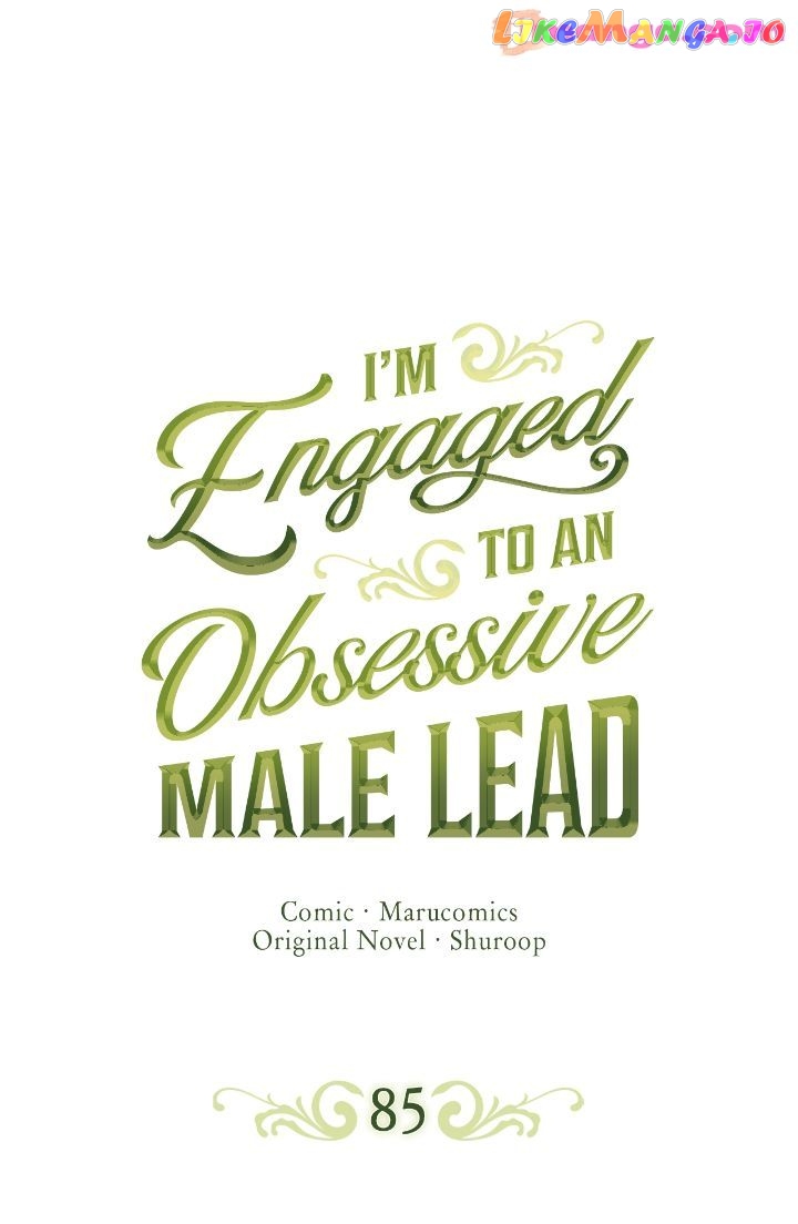 I’m Engaged to an Obsessive Male Lead Chapter 85 - page 1