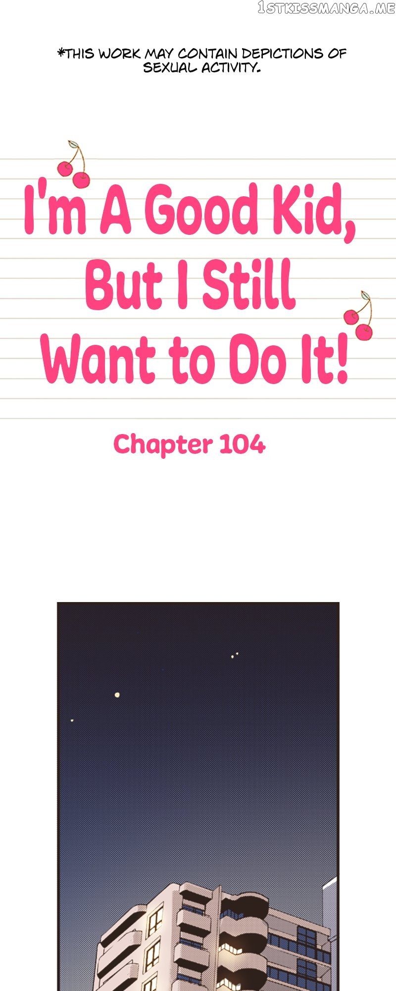I’m a Good Kid, But I Still Want to Do It! Chapter 104 - page 1