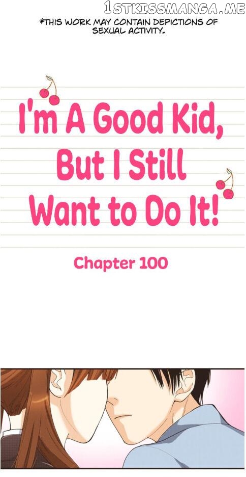 I’m a Good Kid, But I Still Want to Do It! Chapter 100 - page 1