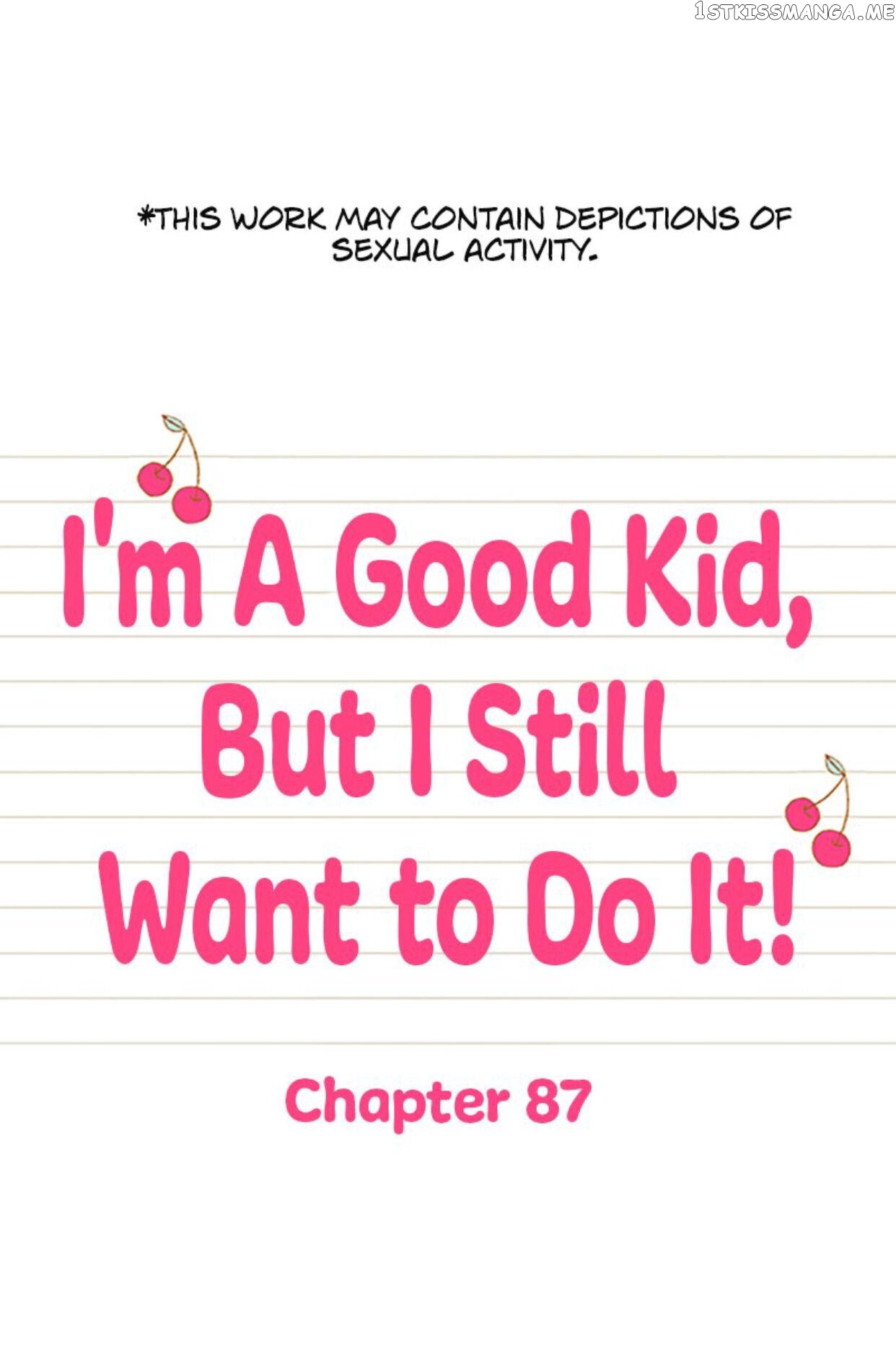 I’m a Good Kid, But I Still Want to Do It! Chapter 87 - page 1