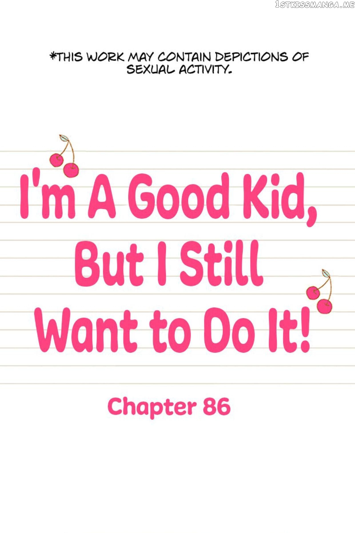 I’m a Good Kid, But I Still Want to Do It! Chapter 86 - page 1