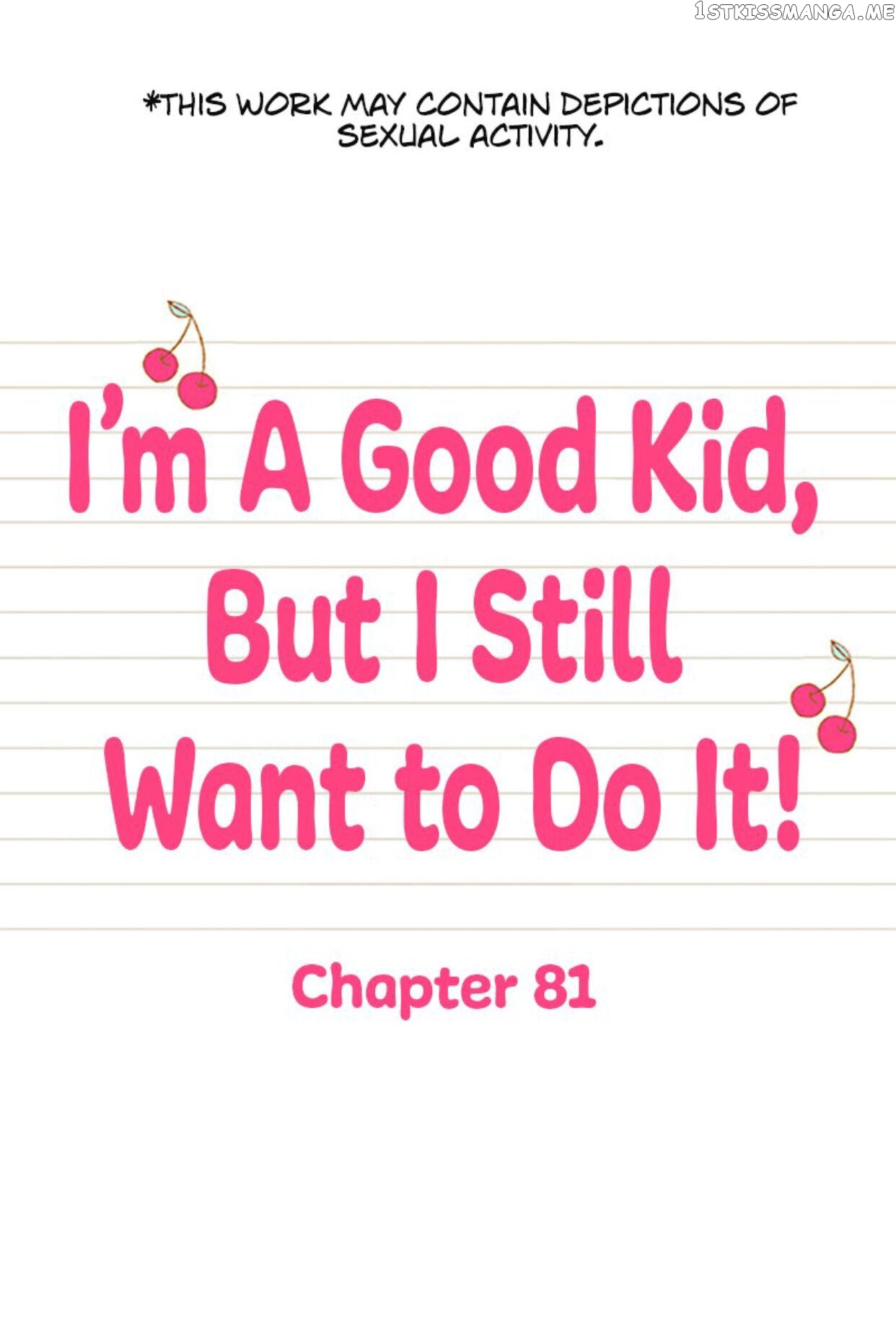 I’m a Good Kid, But I Still Want to Do It! Chapter 81 - page 1