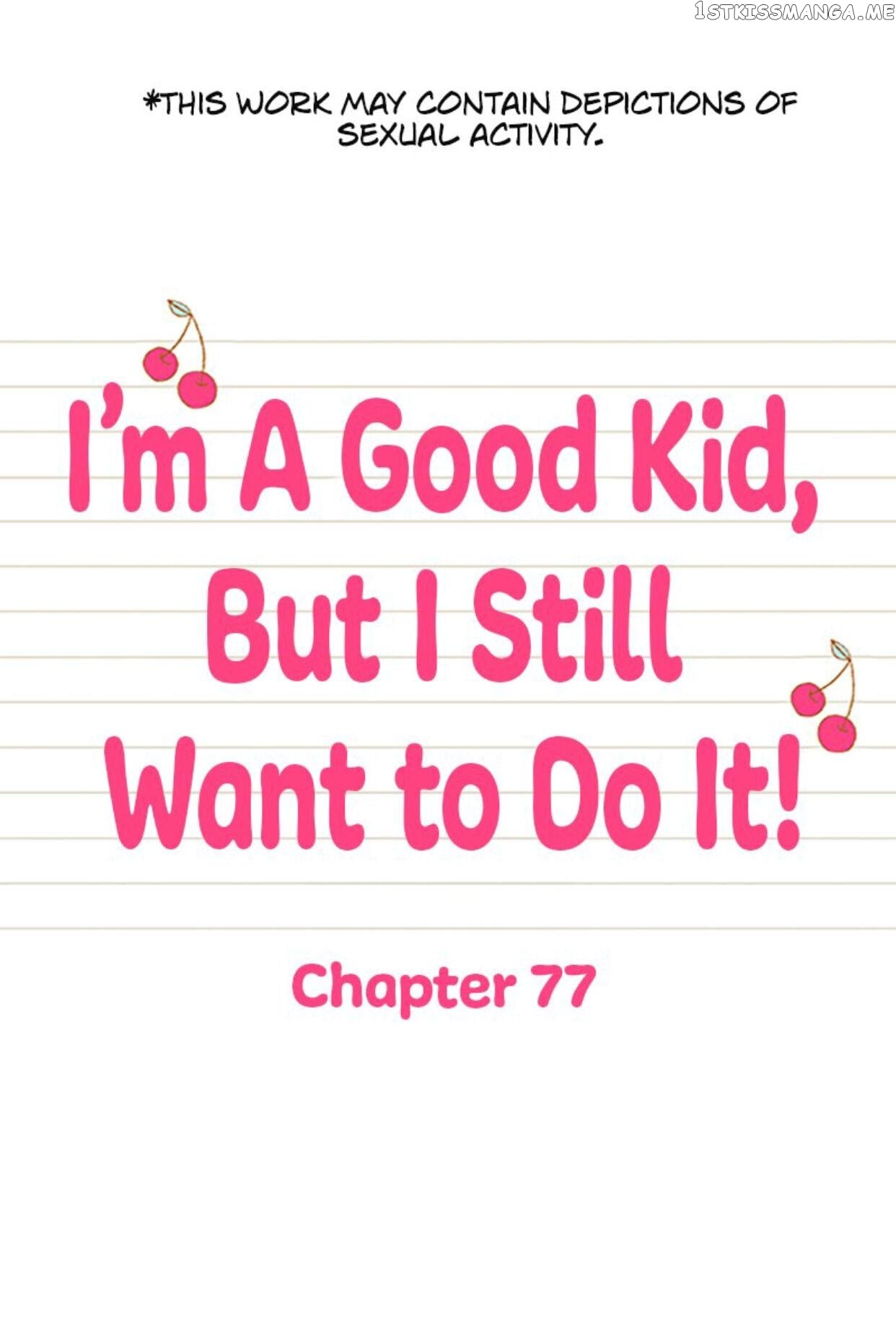 I’m a Good Kid, But I Still Want to Do It! Chapter 77 - page 1