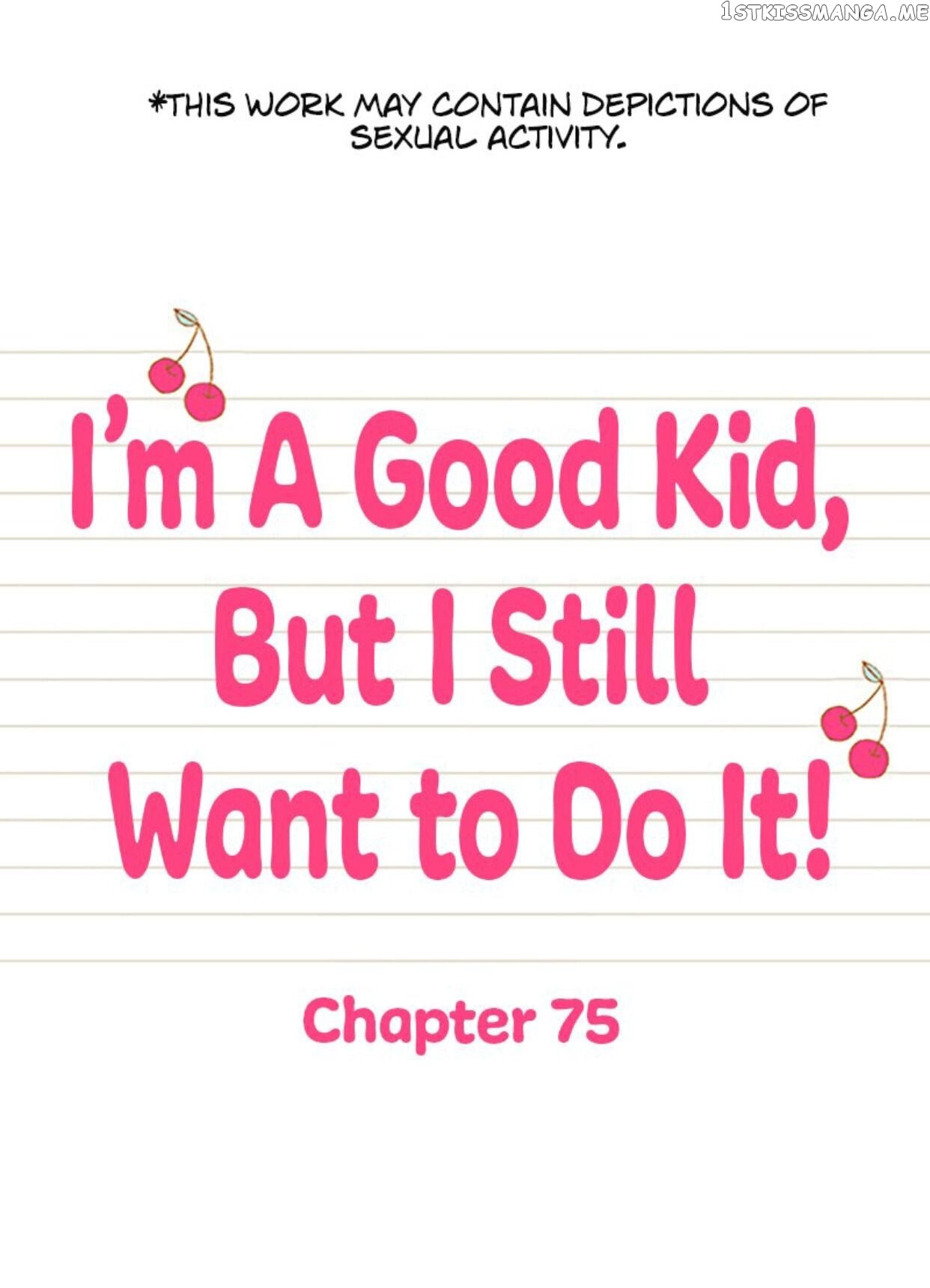 I’m a Good Kid, But I Still Want to Do It! Chapter 75 - page 1