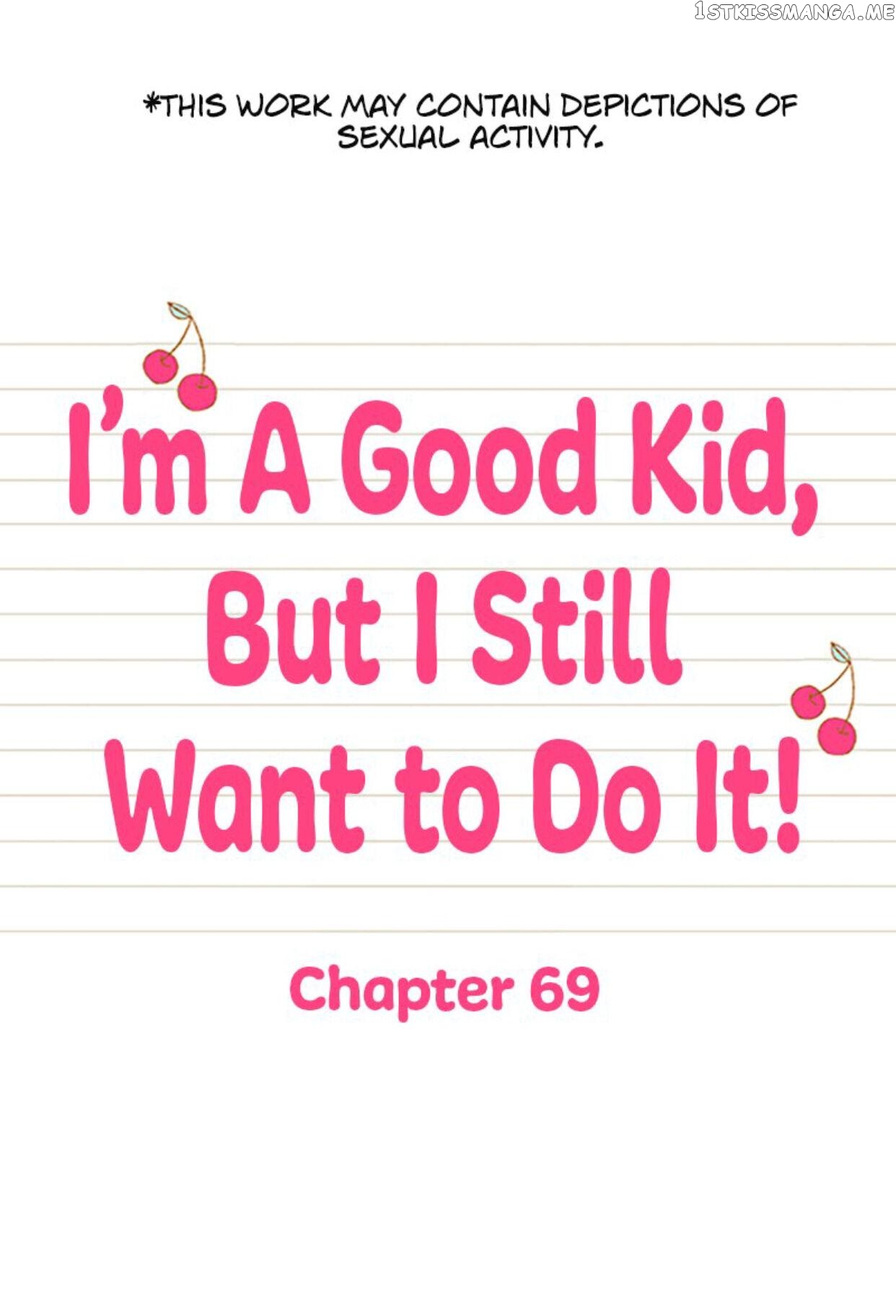 I’m a Good Kid, But I Still Want to Do It! Chapter 69 - page 1