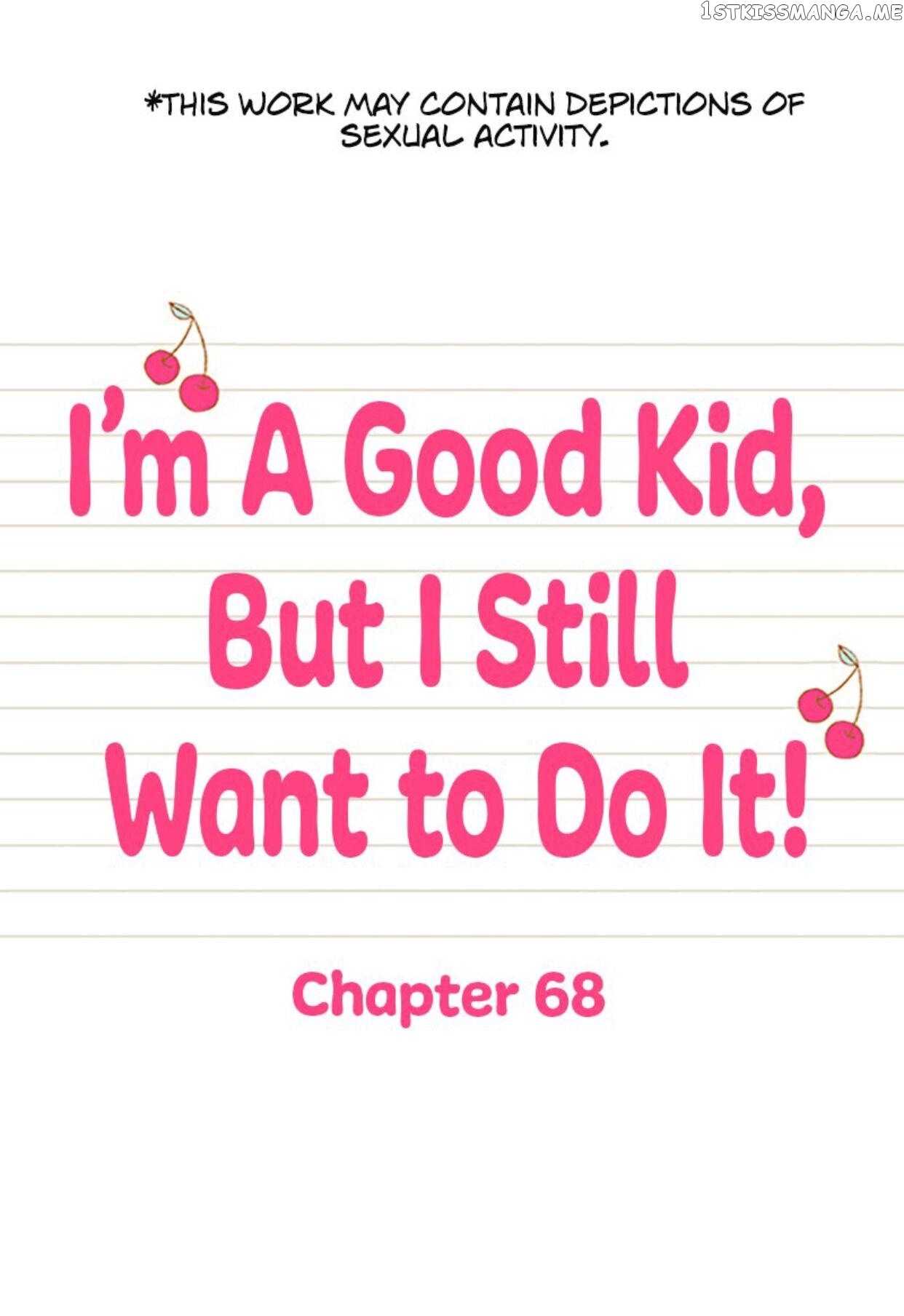I’m a Good Kid, But I Still Want to Do It! Chapter 68 - page 1