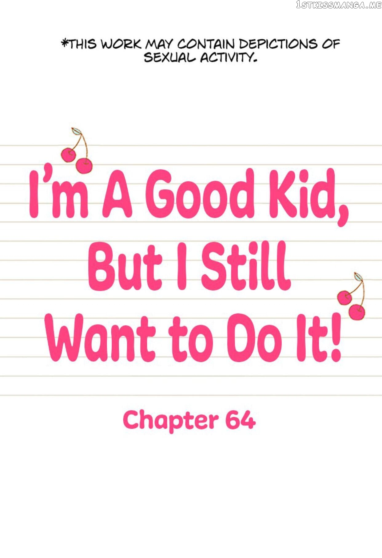 I’m a Good Kid, But I Still Want to Do It! Chapter 64 - page 1