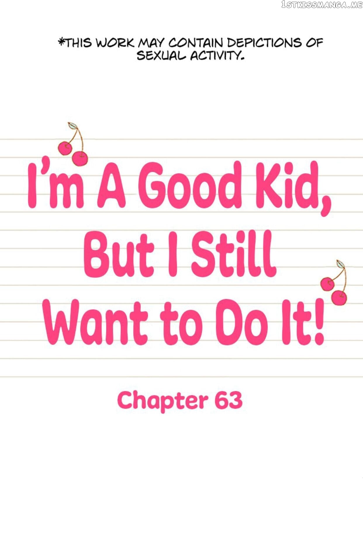 I’m a Good Kid, But I Still Want to Do It! Chapter 63 - page 1