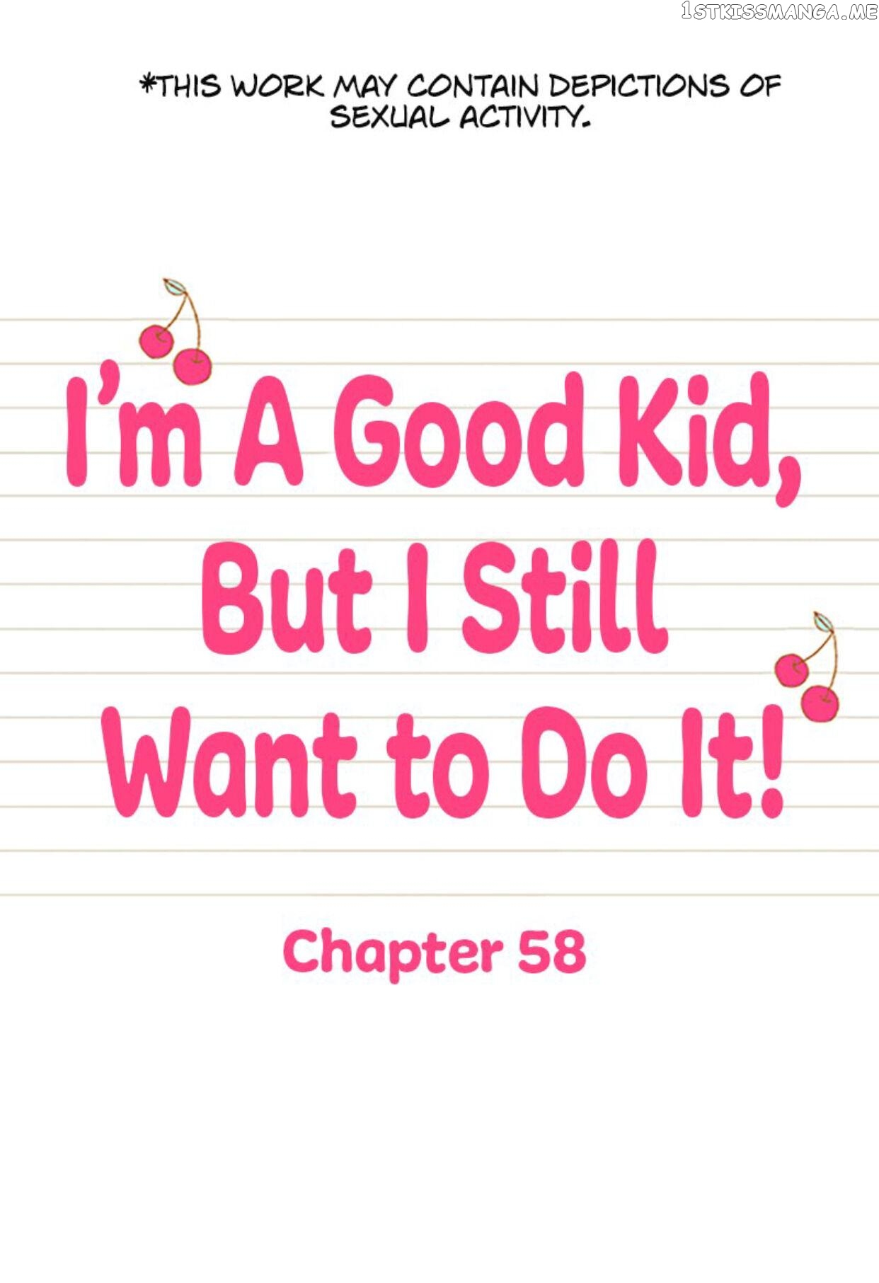 I’m a Good Kid, But I Still Want to Do It! Chapter 58 - page 1
