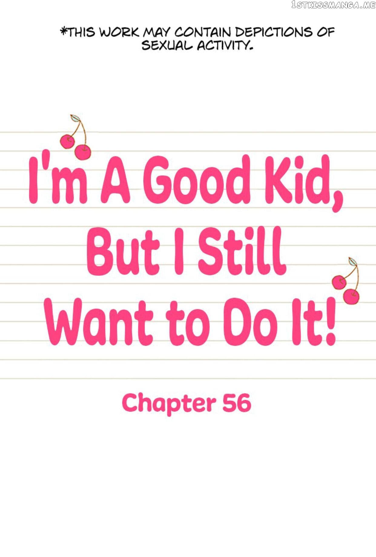 I’m a Good Kid, But I Still Want to Do It! Chapter 56 - page 1