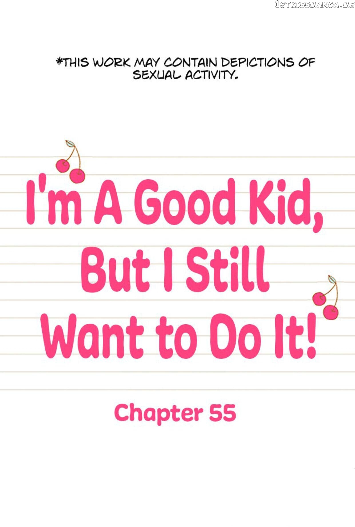 I’m a Good Kid, But I Still Want to Do It! Chapter 55 - page 1