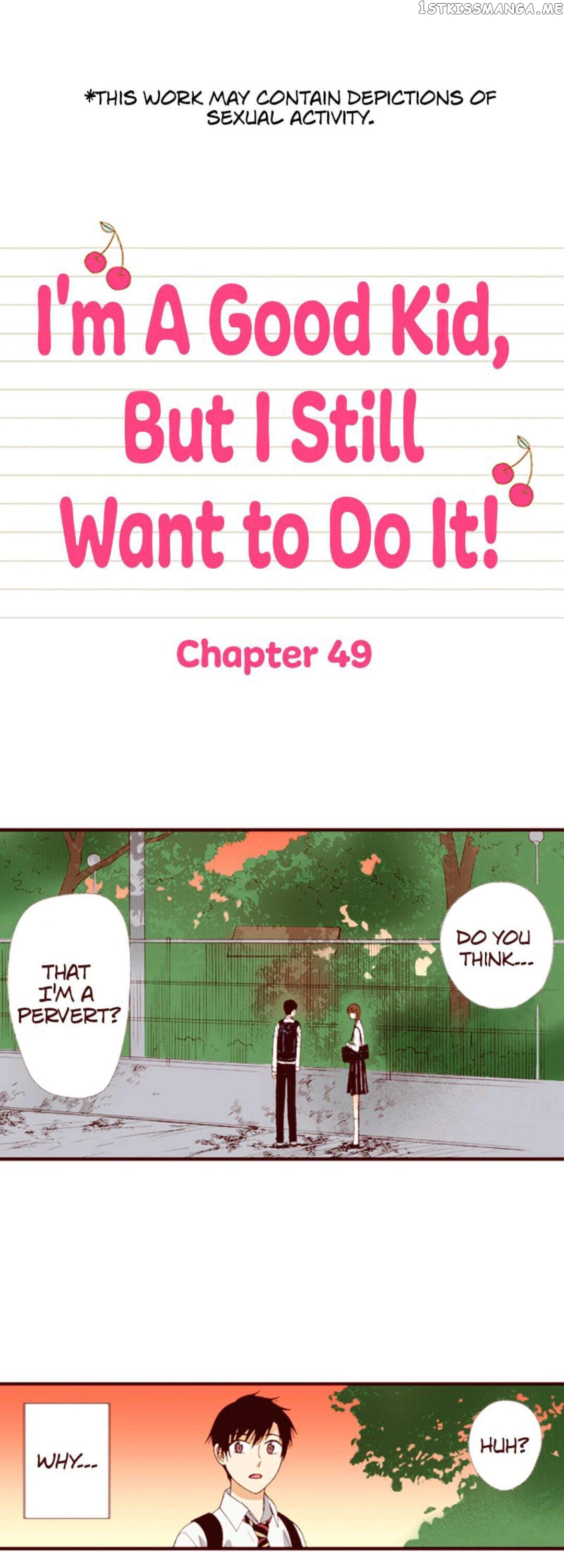 I’m a Good Kid, But I Still Want to Do It! Chapter 49 - page 1
