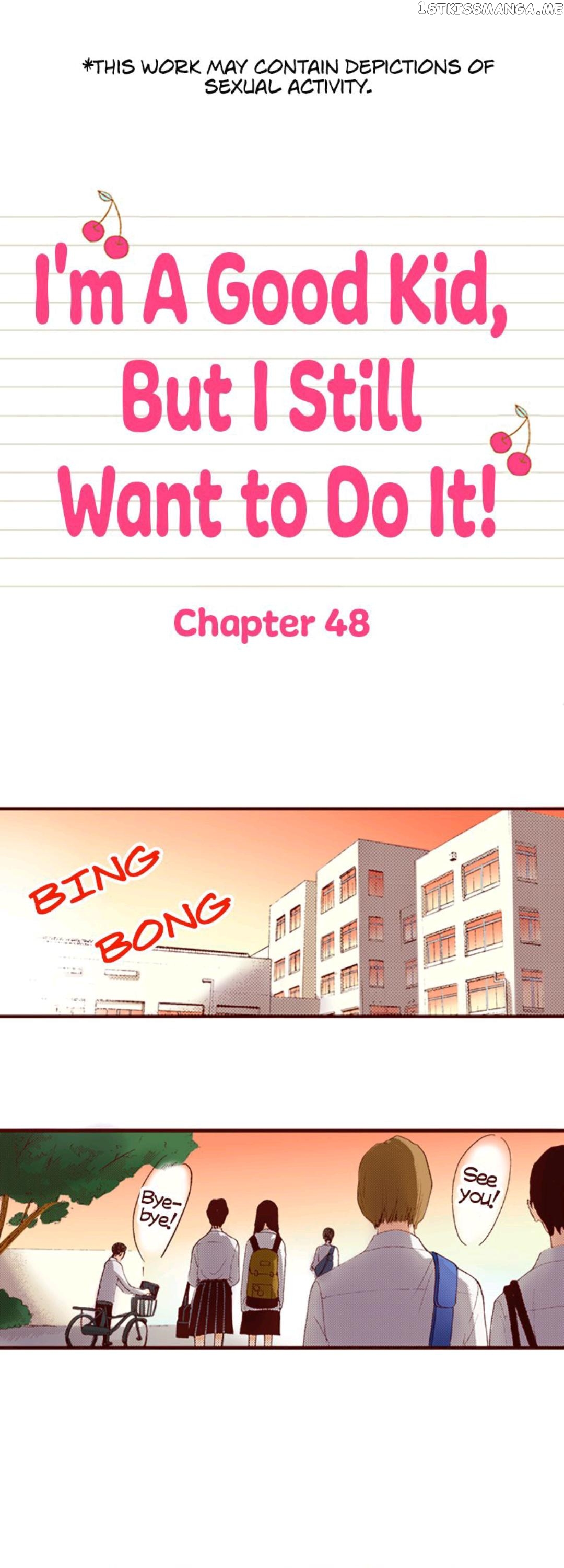 I’m a Good Kid, But I Still Want to Do It! Chapter 48 - page 1