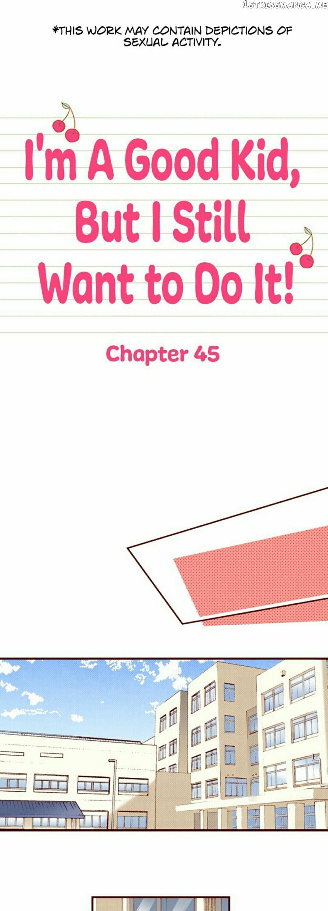 I’m a Good Kid, But I Still Want to Do It! Chapter 45 - page 1