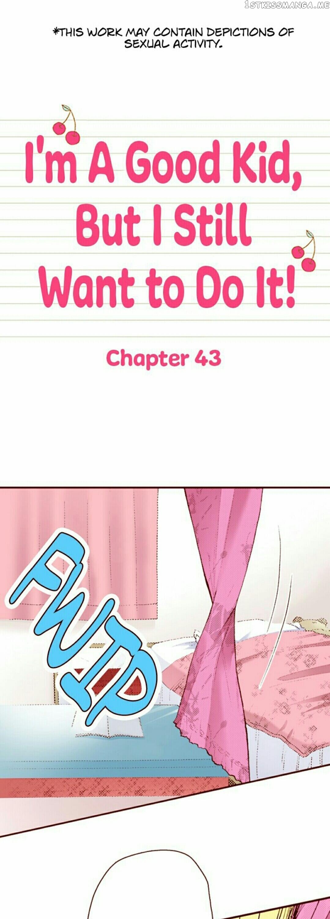 I’m a Good Kid, But I Still Want to Do It! Chapter 43 - page 1