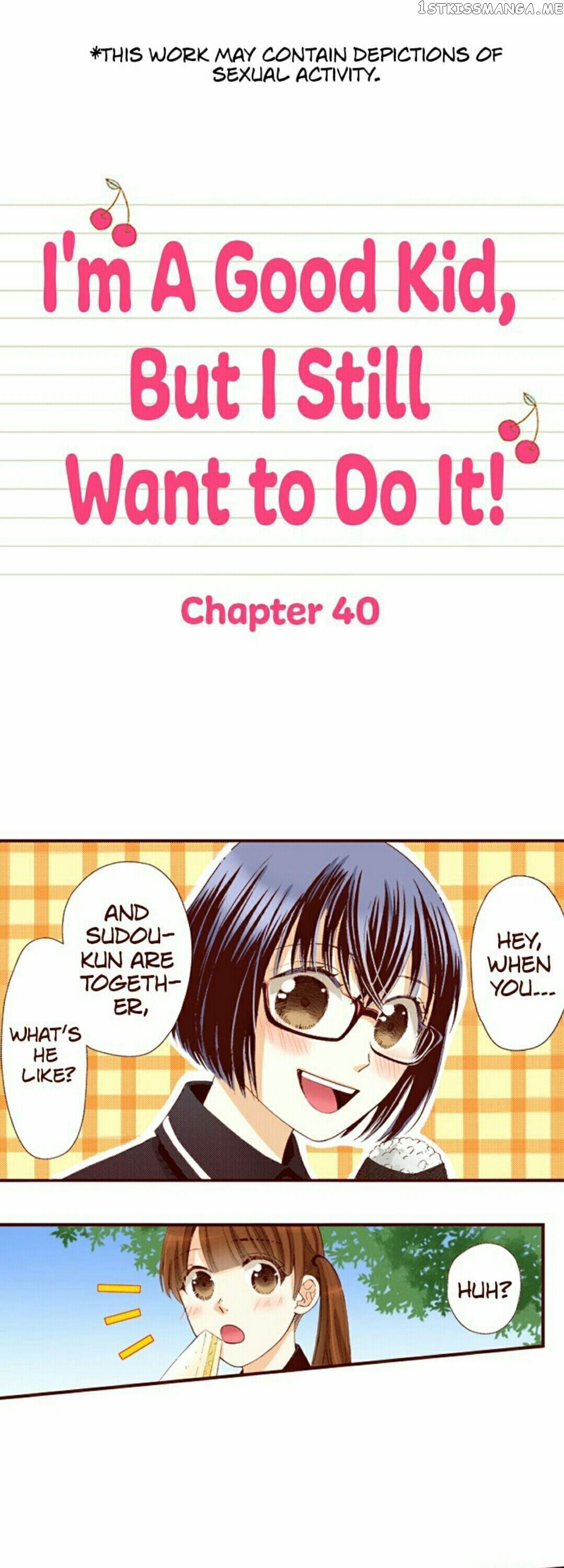 I’m a Good Kid, But I Still Want to Do It! Chapter 40 - page 1