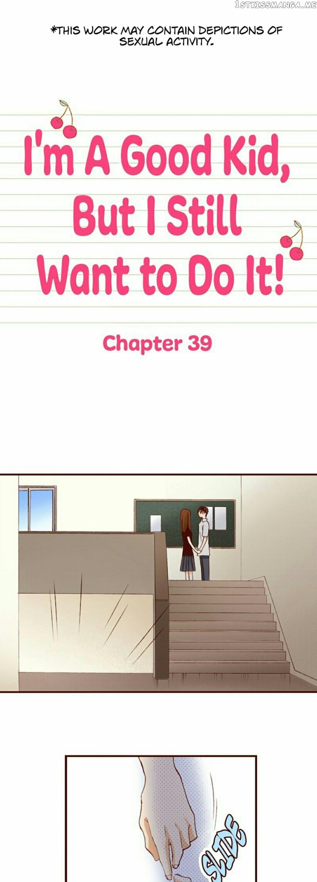 I’m a Good Kid, But I Still Want to Do It! Chapter 39 - page 1