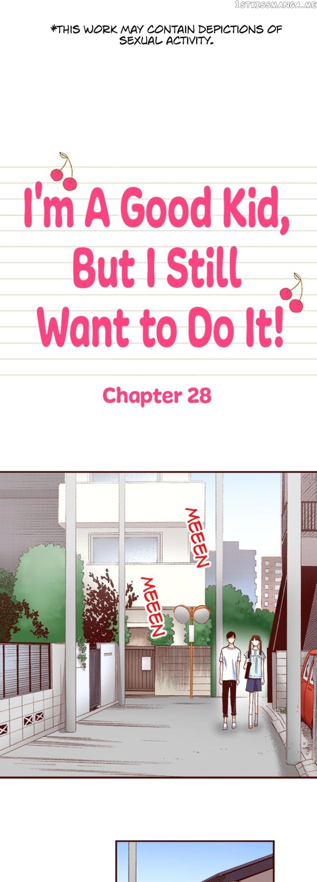 I’m a Good Kid, But I Still Want to Do It! Chapter 28 - page 1
