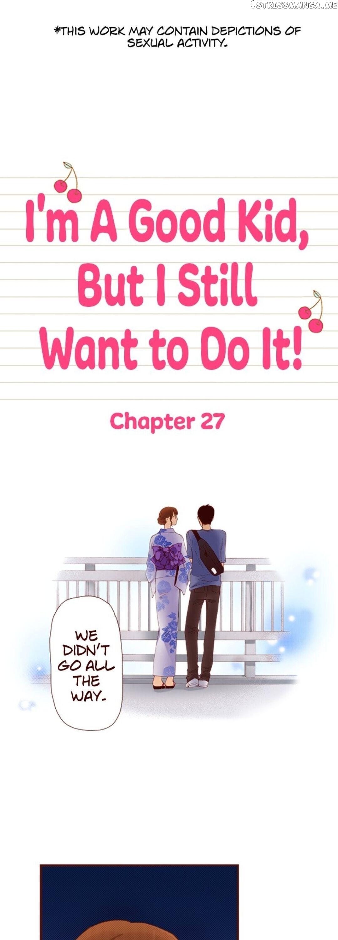 I’m a Good Kid, But I Still Want to Do It! Chapter 27 - page 1