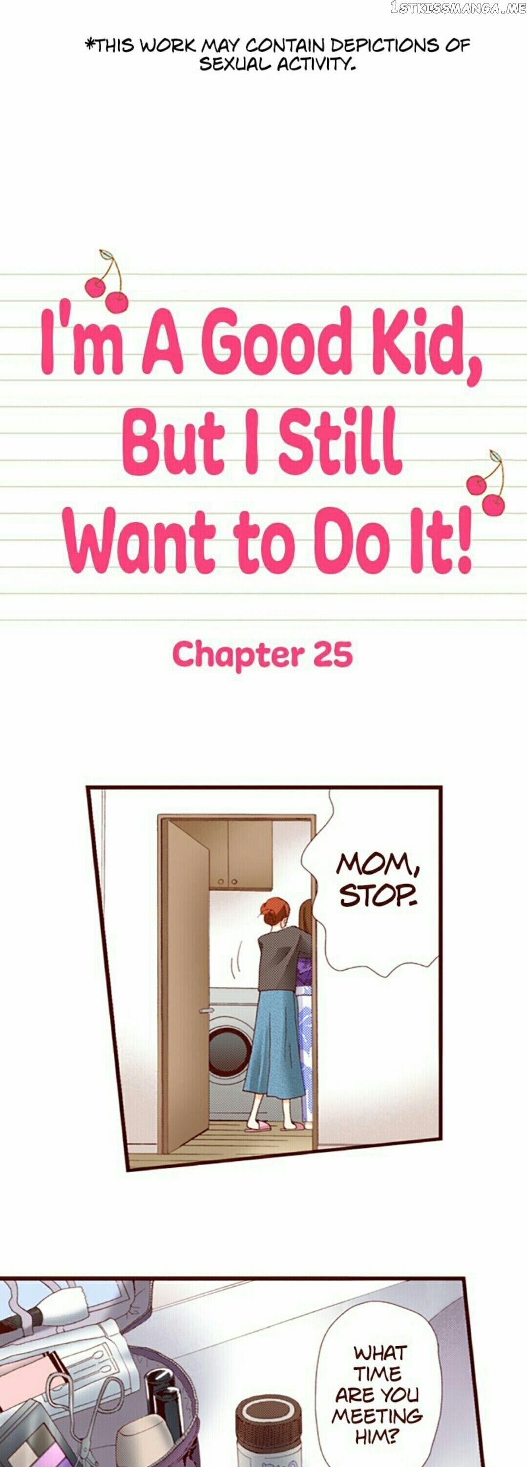 I’m a Good Kid, But I Still Want to Do It! Chapter 25 - page 1